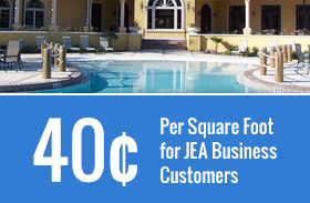 40¢ Per Square Foot for JEA Business Customers